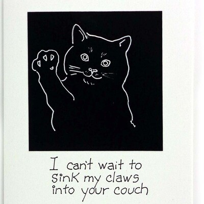 I Can't Wait To Sink My Claws Into Your Couch, birthday card CONG1072