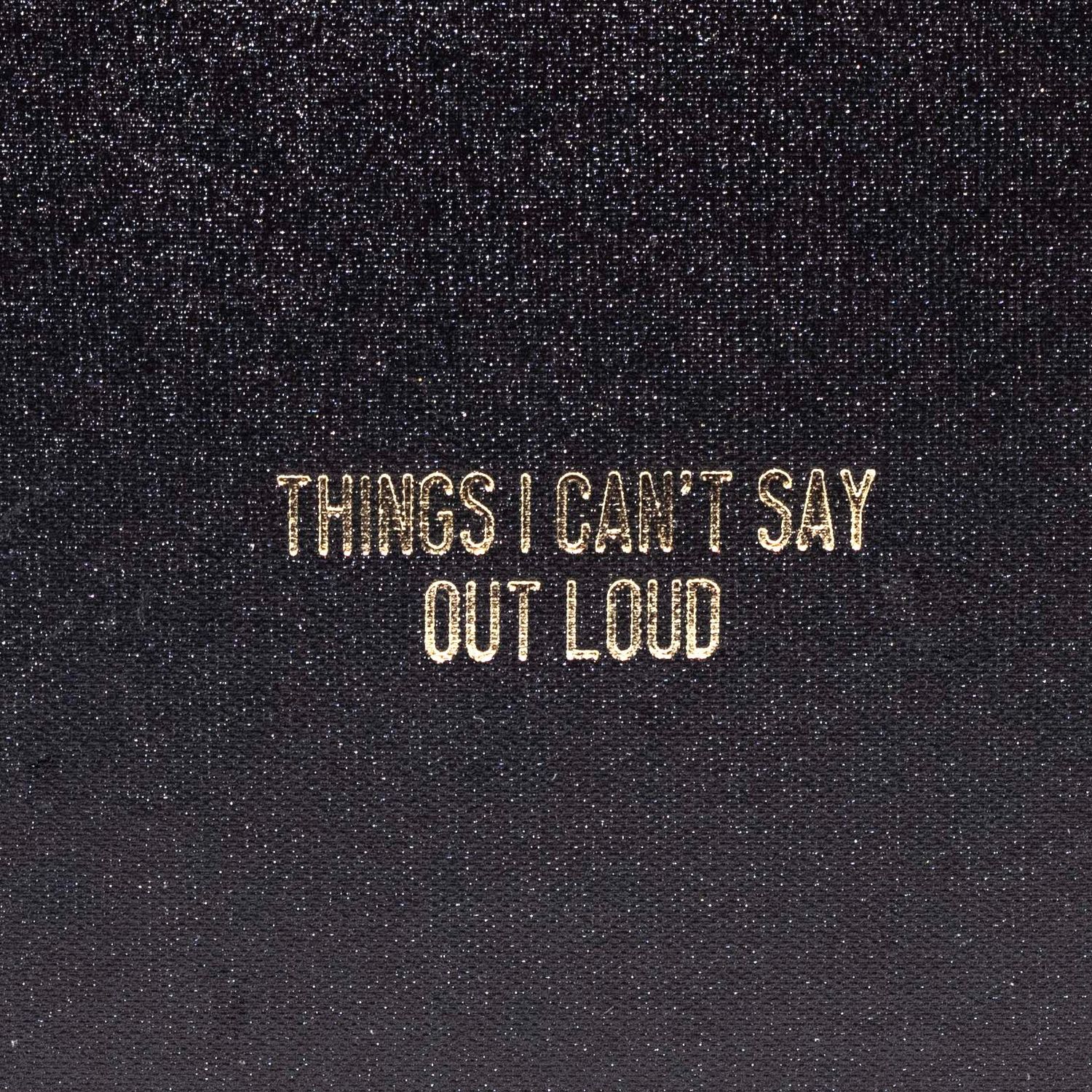 Things I Can't Say Out Loud, hardbound blank book COLD892