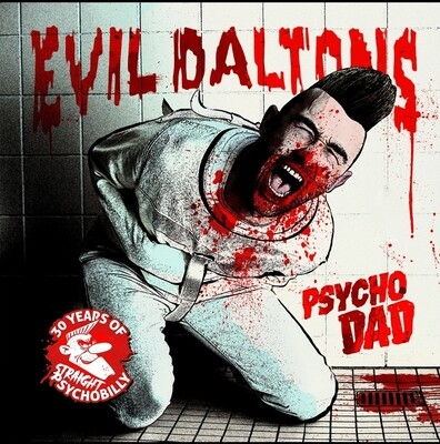 CD - Evil Daltons - Psycho Dad