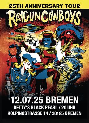 TICKET - Raygun Cowboys - Bremen 12.07.25 @ Bettys Black Pearl TICKET - Raygun Cowboys - Bremen 12.07.25 @ Bettys Black Pearl