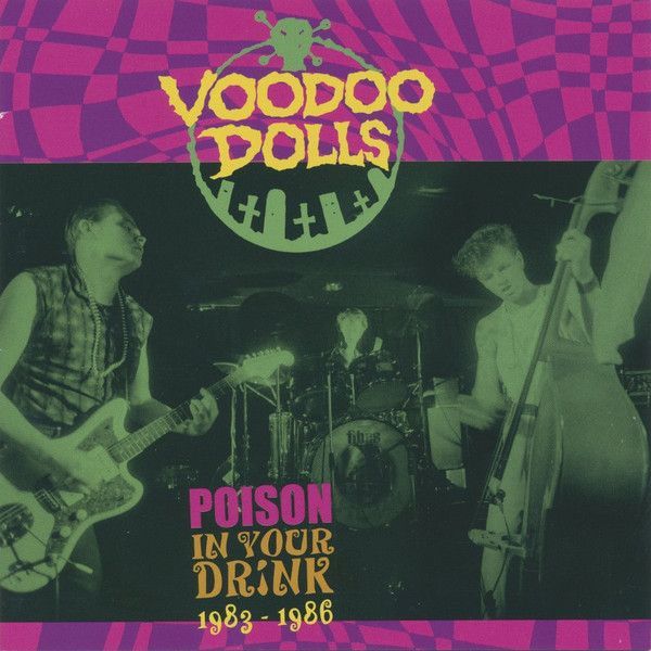 CD - Voodoo Dolls – Poison In Your Drink 1983-1986 CD - Voodoo Dolls – Poison In Your Drink 1983-1986