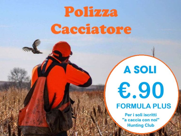 ASSICURAZIONE PER LA CACCIA - PLUS -