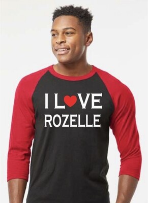 I LOVE ROZELLE 3/4 SLEEVE TEES