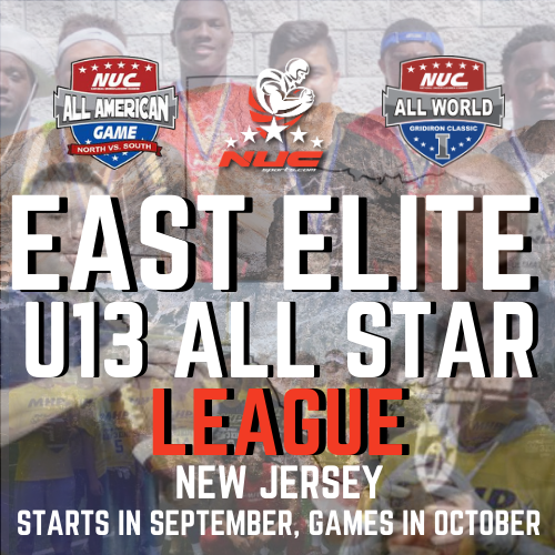 NUC Sports East Elite U13 All Star Unlimited Football Tournament, Tinton Falls, NJ October 10th, 11th, 17th and 18th