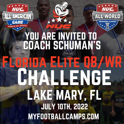 Coach Schuman's QB WR Florida Elite Camp &amp; Challenge, July 10th, 2022 Lake Mary, FL