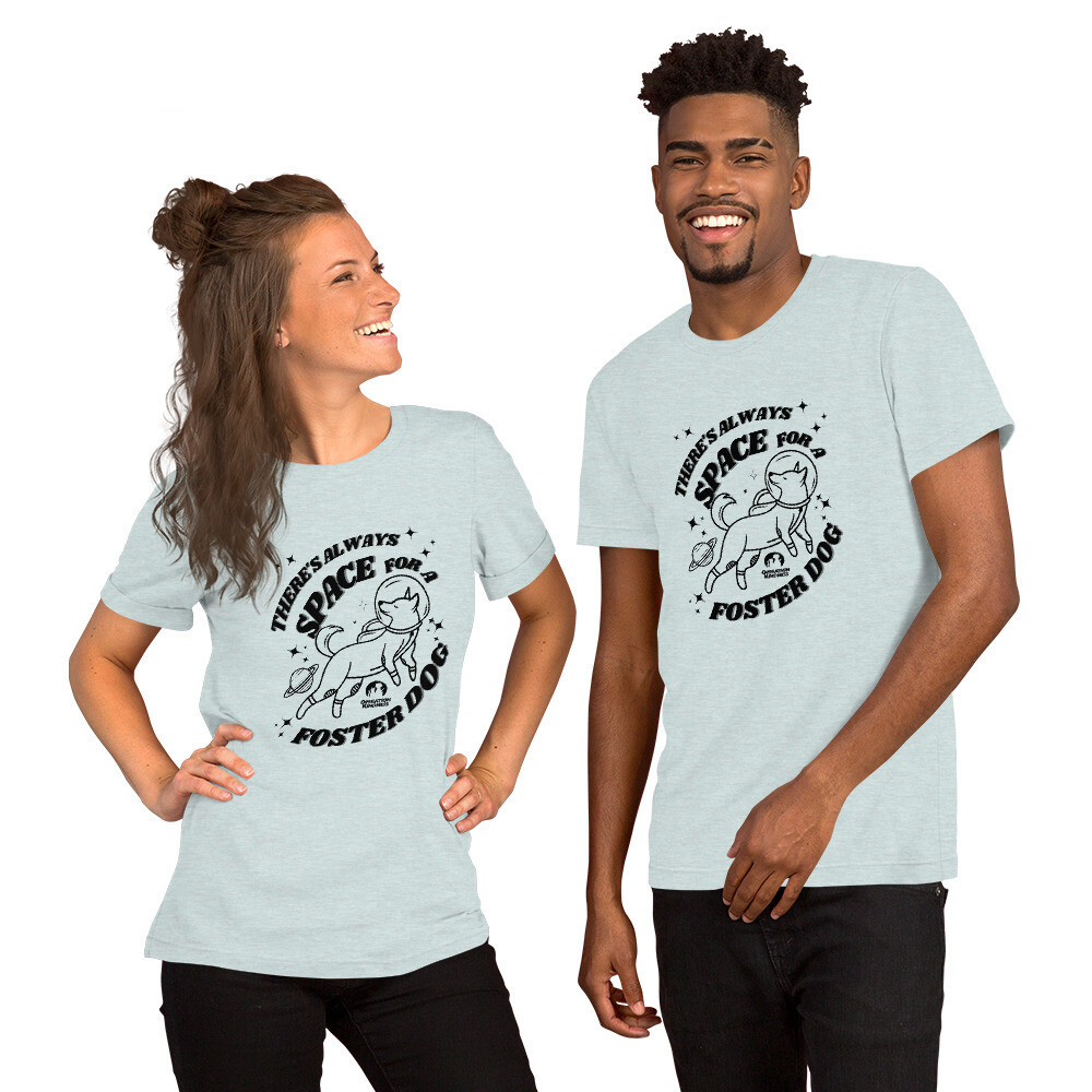 Space for a Foster Dog - unisex t-shirt