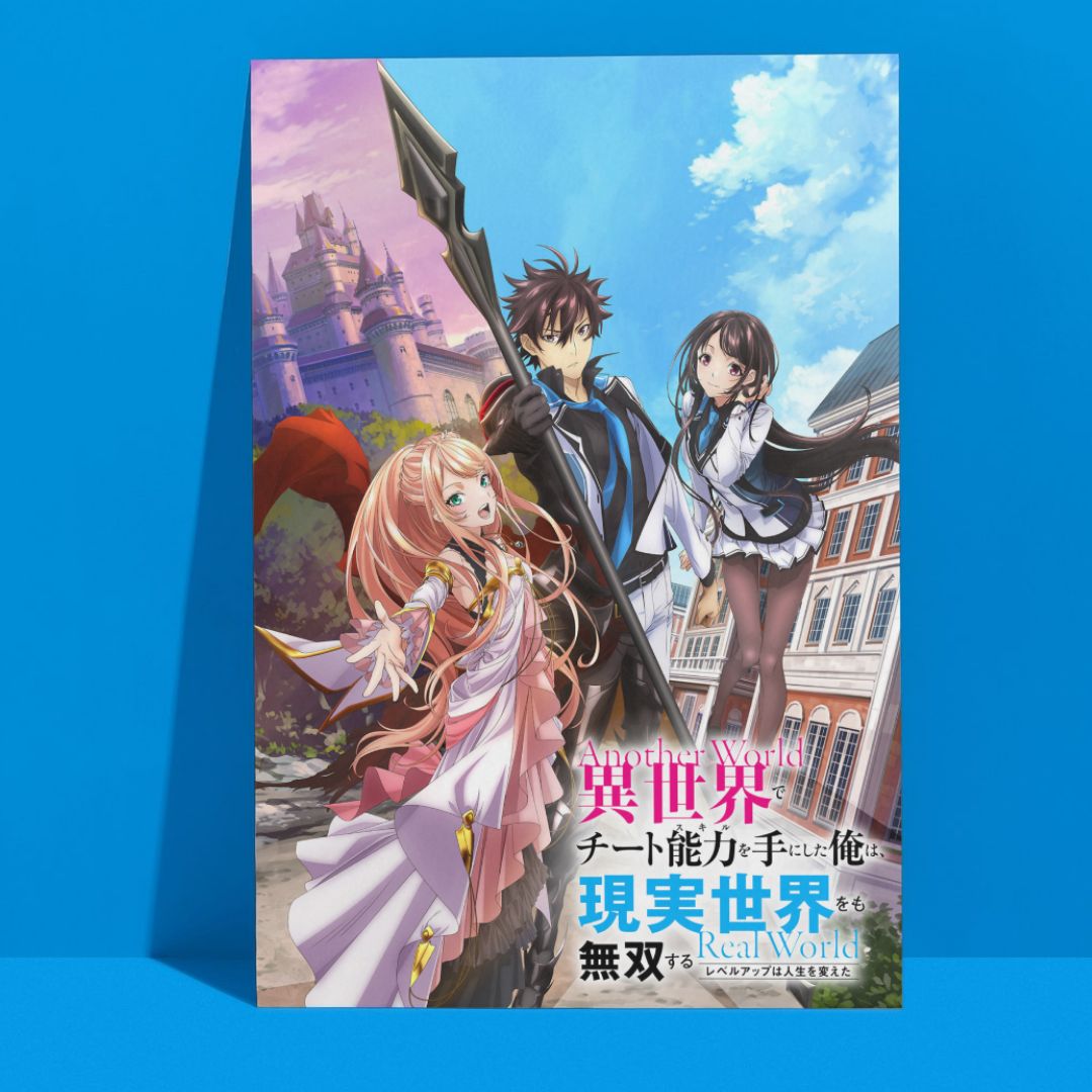 I Got a Cheat Skill in Another World and Became Unrivaled in the Real World, Too  A3 Poster!