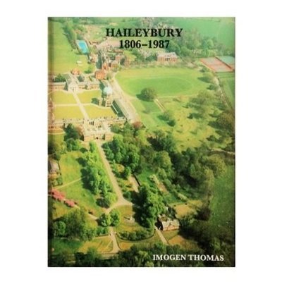 Haileybury 1806-1987 by Imogen Thomas