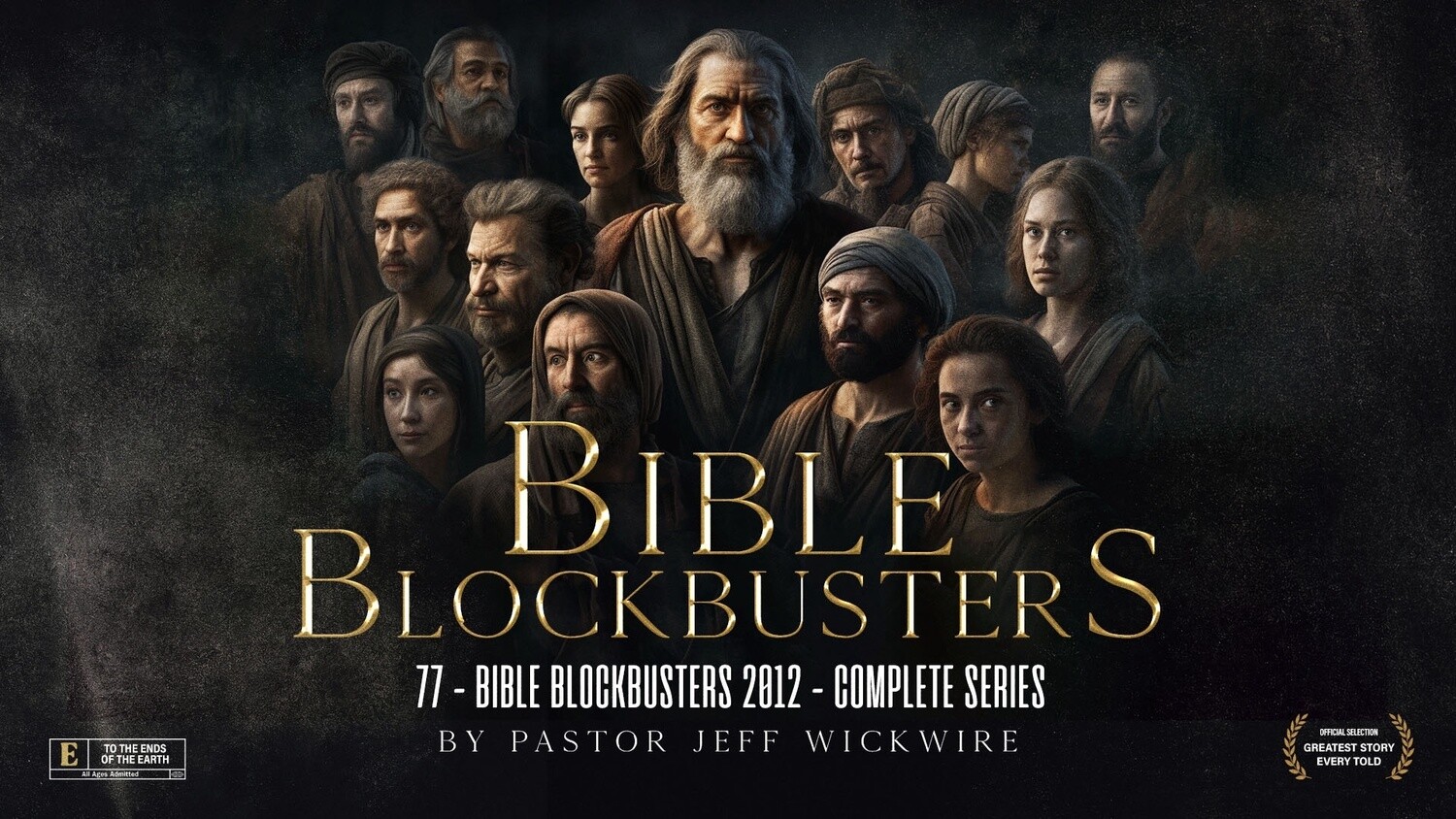 77 - Bible Blockbusters 2012 - Complete Series By Pastor Jeff Wickwire