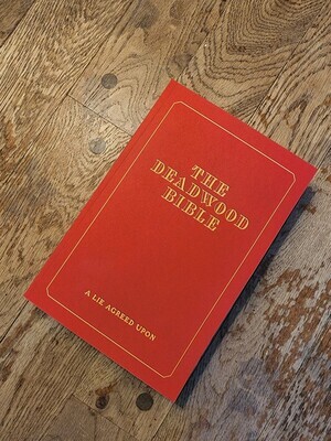 SIGNED The Deadwood Bible: A Lie Agreed Upon (Paperback, NEW)