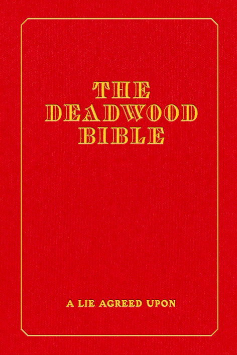 SIGNED The Deadwood Bible: A Lie Agreed Upon (Paperback, NEW)