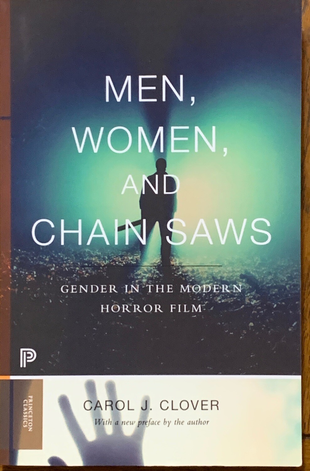 Men, Women and Chainsaws: Gender in the Modern Horror Film (Paperback, NEW)