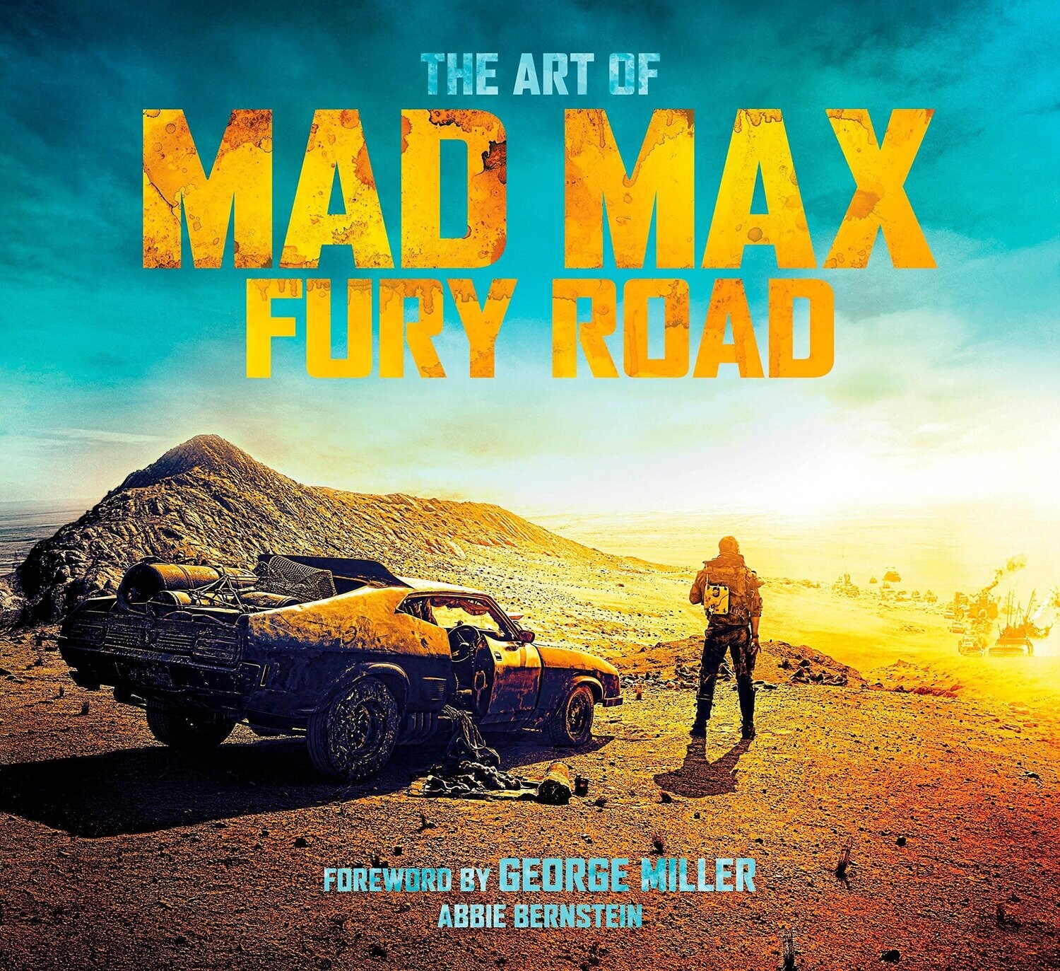 The Art of Mad Max: Fury Road (Hardcover, NEW)