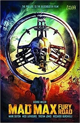 Mad Max: Fury Road: The Prelude to the Blockbuster Film! by George Miller (Paperback, NEW)