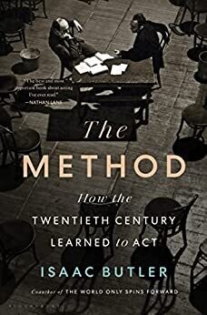 SIGNED The Method: How the 20th Century Learned to Act by Isaac Butler (Hardcover, NEW)