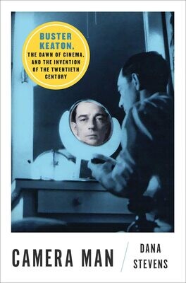 Camera Man: Buster Keaton, the Dawn of Cinema, and the Invention of the Twentieth Century (Hardcover, SIGNED )