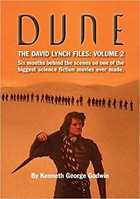 Dune: The David Lynch Files: Volume 2: Six Months Behind the Scenes on One of the Biggest Science Fiction Movies Ever Made (Paperback, NEW)