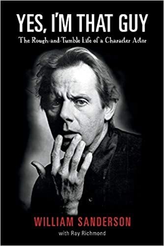 Yes, I&#39;m That Guy: The Rough-and-Tumble Life of a Character Actor (Paperback, NEW)