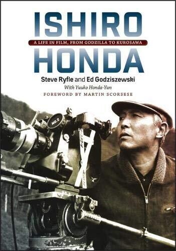 Ishiro Honda: A Life in Film, from Godzilla to Kurosawa by Steve Ryle and Ed Godziszewski (Hardcover, NEW)