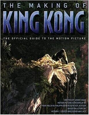 The Making of King Kong (2005) The Official Guide to the Motion Picture (Paperback, USED)