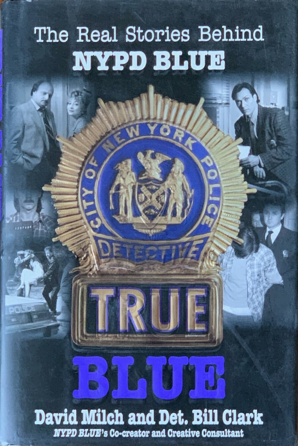 True Blue: The Real Stories Behind NYPD Blue (Hardcover, USED)