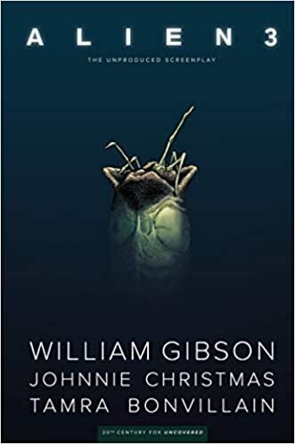 William Gibson's Alien 3: The Unproduced Screenplay (Hardcover)