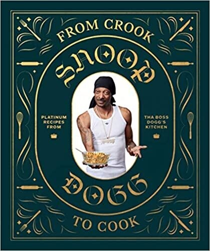 From Crook to Cook: Platinum Recipes from Tha Boss Dogg's Kitchen (Snoop Dogg Cookbook) (Hardcover, NEW)
