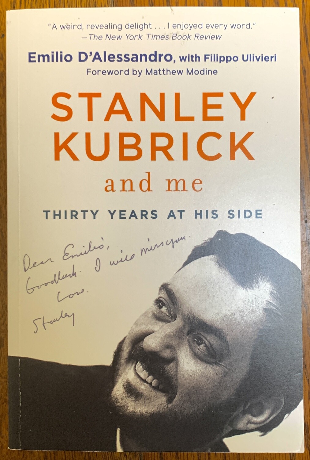 Stanley Kubrick and Me: Thirty Years at his Side (Paperback)