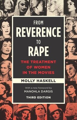 From Reverence to Rape: The Treatment of Women in the Movies (Paperback, SIGNED)
