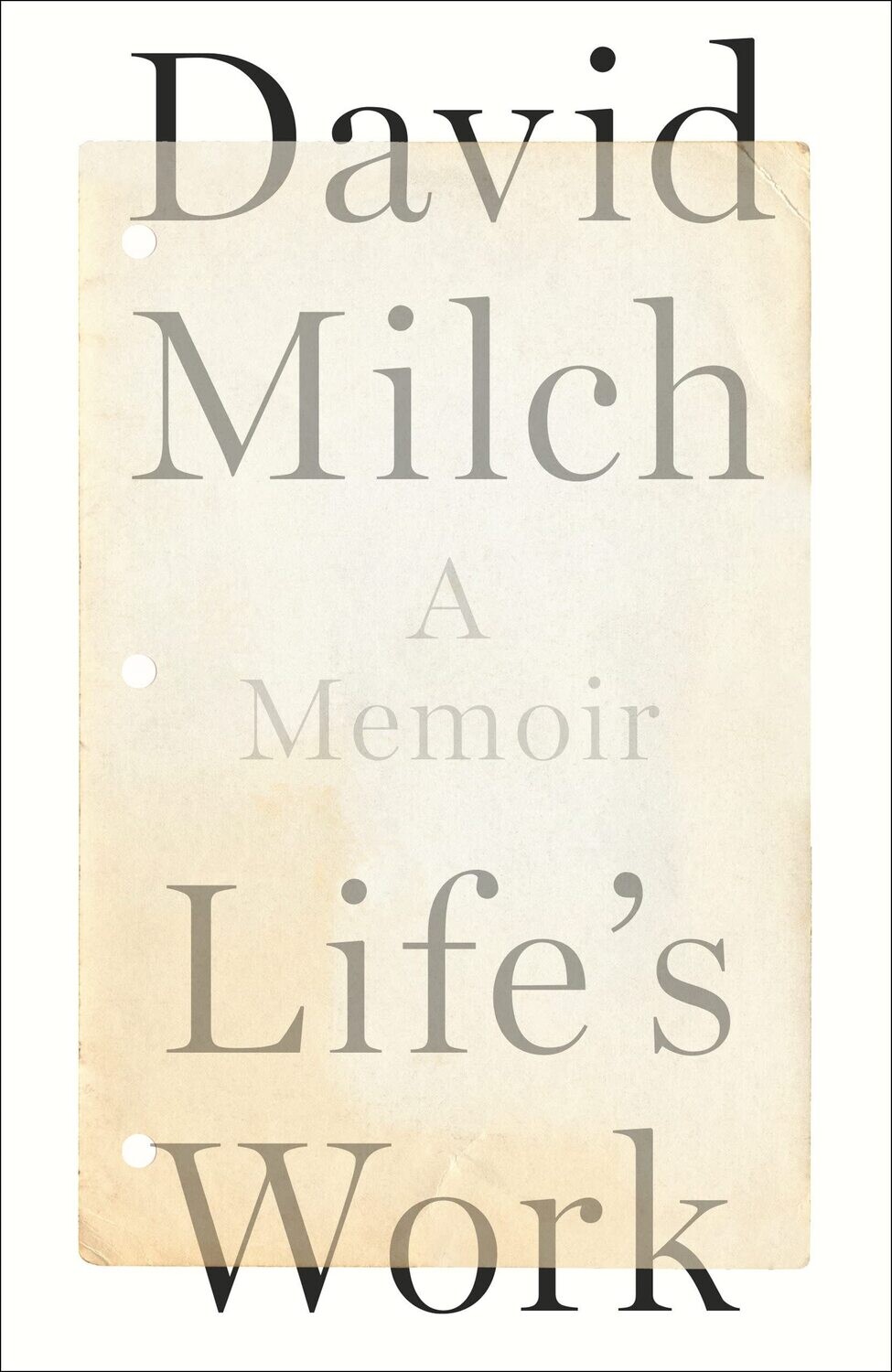 Life's Work: A Memoir by David Milch (Hardcover, NEW)