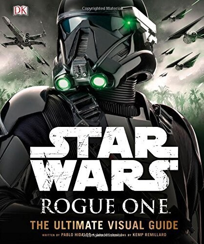 Star Wars: Rogue One: The Ultimate Visual Guide (Hardcover NEW)