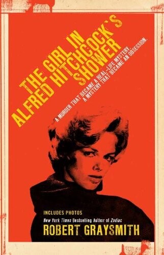 The Girl in Alfred Hitchcock&#39;s Shower Hardcover