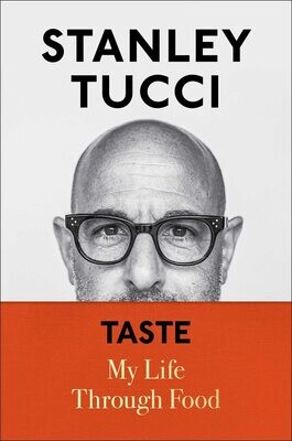 Taste: My Life Through Food by Stanley Tucci (Hardcover, NEW)