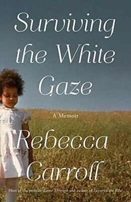 Surviving the White Gaze: A Memoir (Hardcover, NEW)