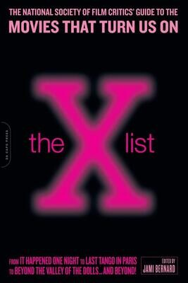 SIGNED The X List: The National Society of Film Critics' Guide to the Movies That Turn Us On
