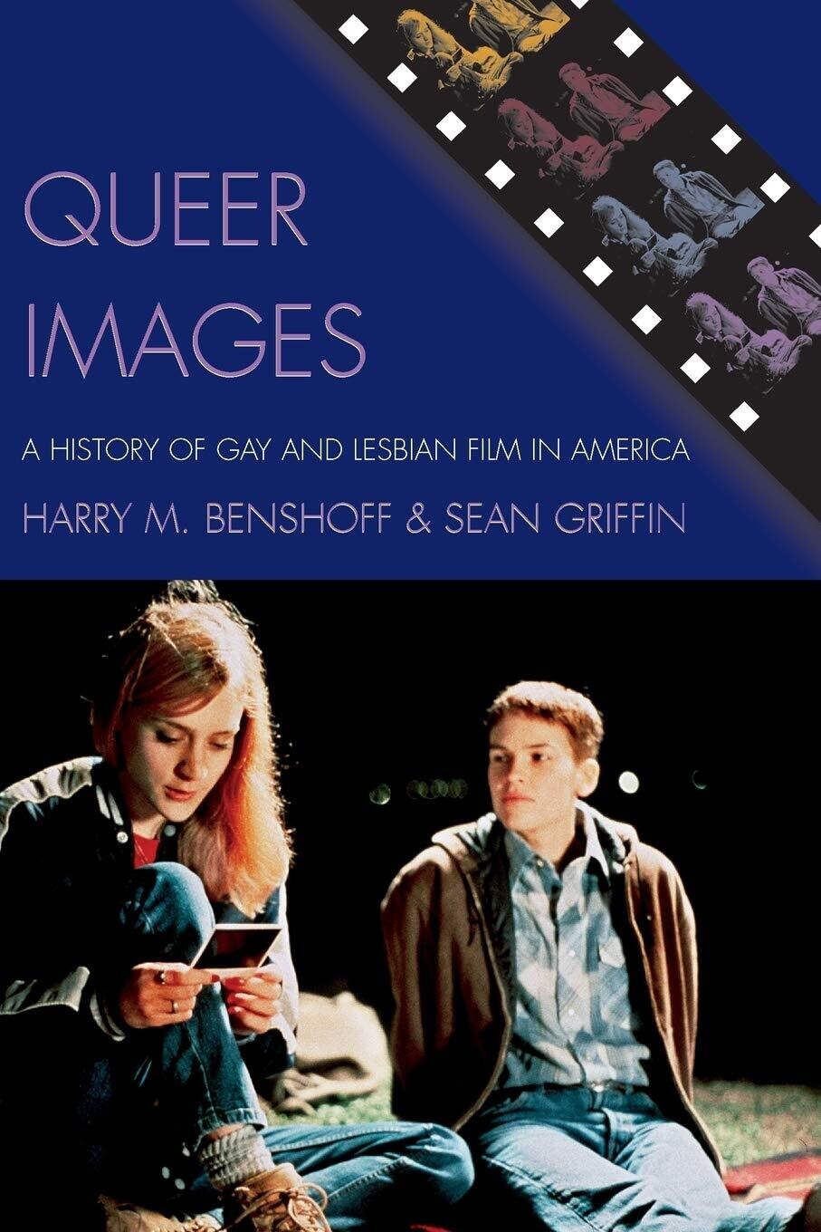 Queer Images: A History of Gay and Lesbian Film in America (Genre and Beyond: A Film Studies Series) (Paperback, USED)