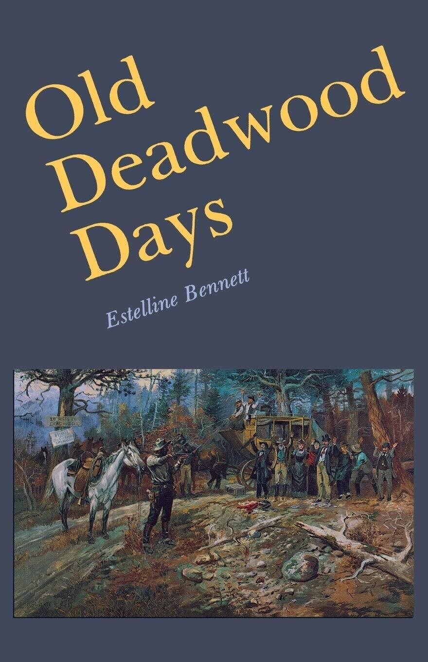 Old Deadwood Days (Paperback, USED)