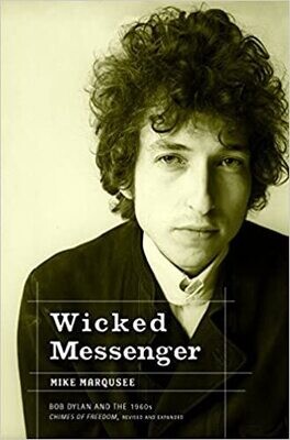 Wicked Messenger: Bob Dylan And the 1960s (Paperback, NEW)