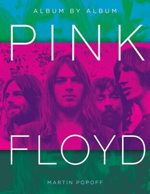 Pink Floyd: Album by Album Hardcover