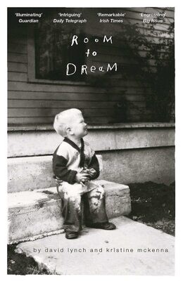 Room to Dream by David Lynch and Kristine McKenna (Paperback, NEW)