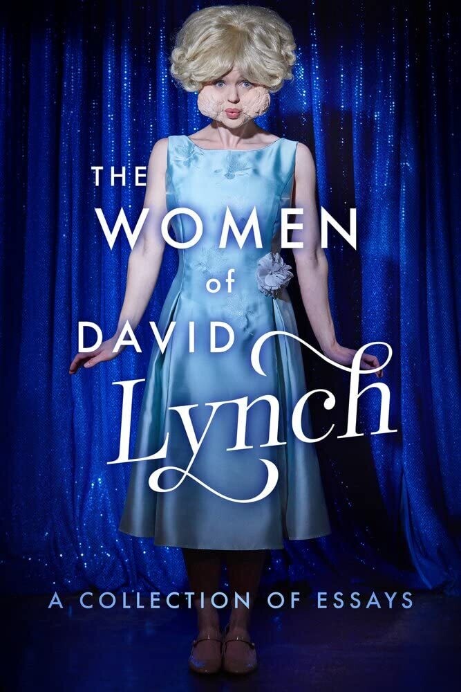 The Women of David Lynch: A Collection of Essays (Paperback,NEW)