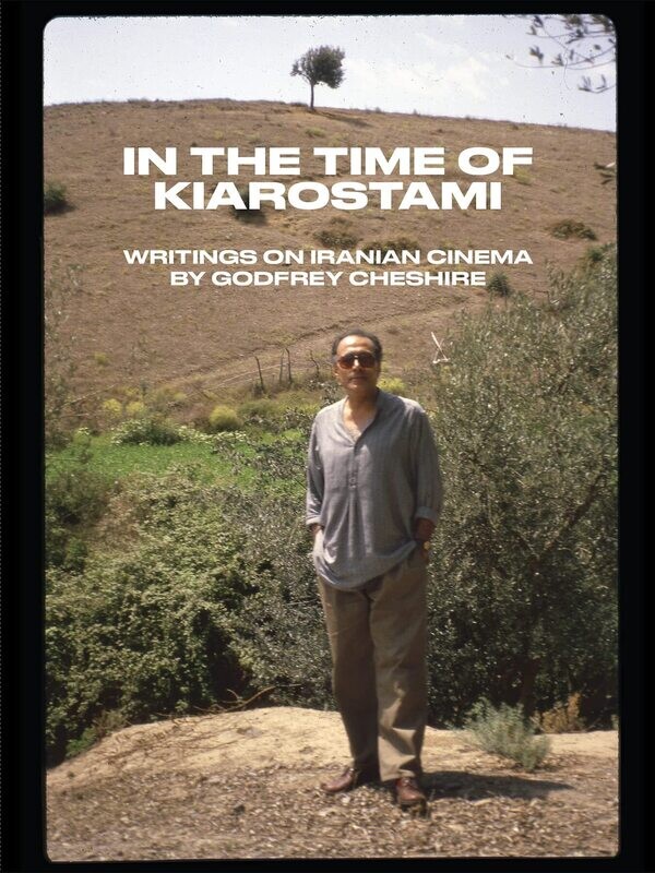 SIGNED: In the Time of Kiarostami (Paperback, NEW)
