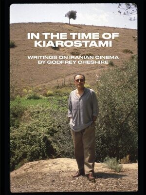 SIGNED: In the Time of Kiarostami (Paperback, NEW)