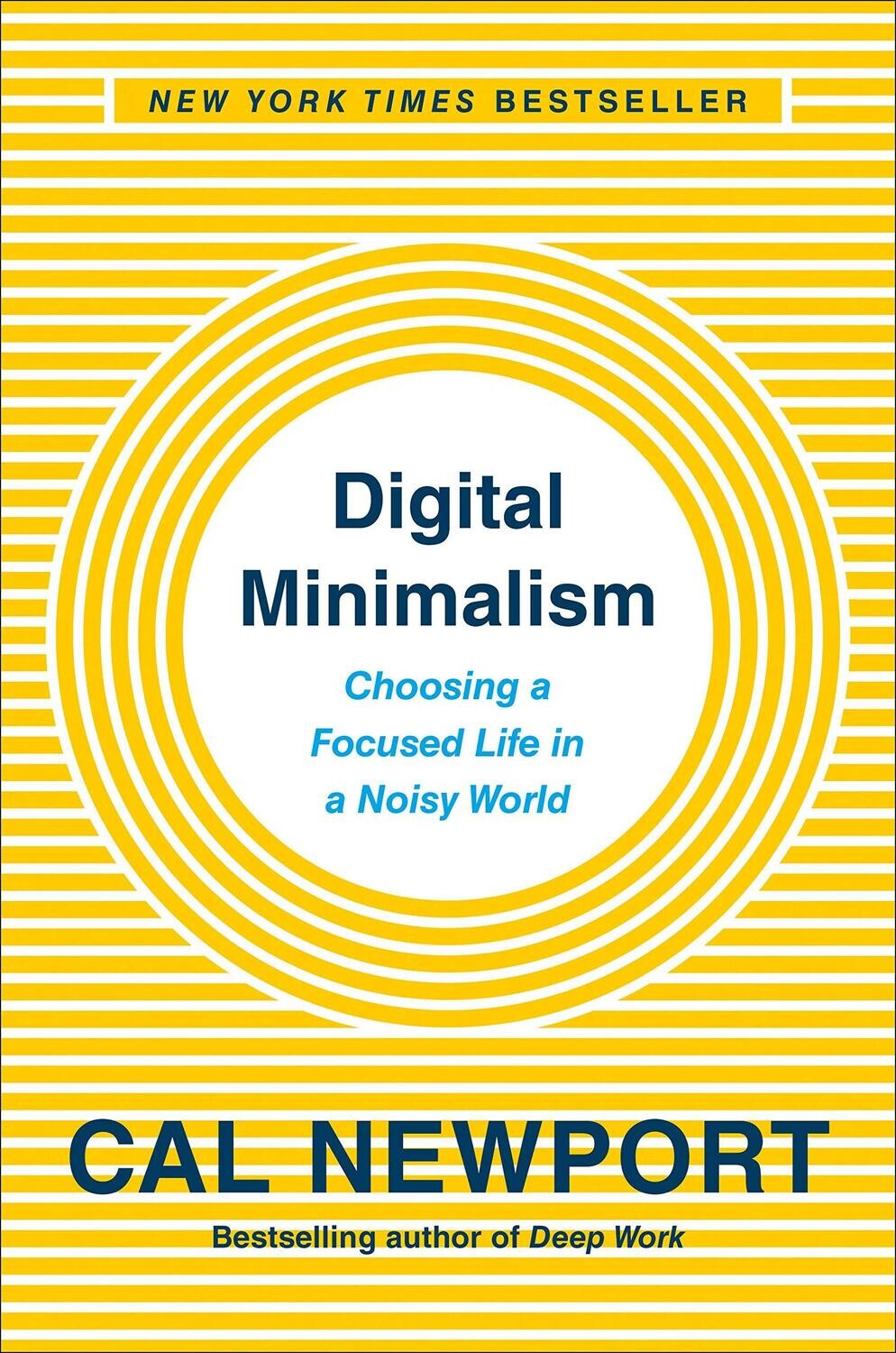 Digital Minimalism: Choosing a Focused Life in a Noisy World (Hardcover, NEW)