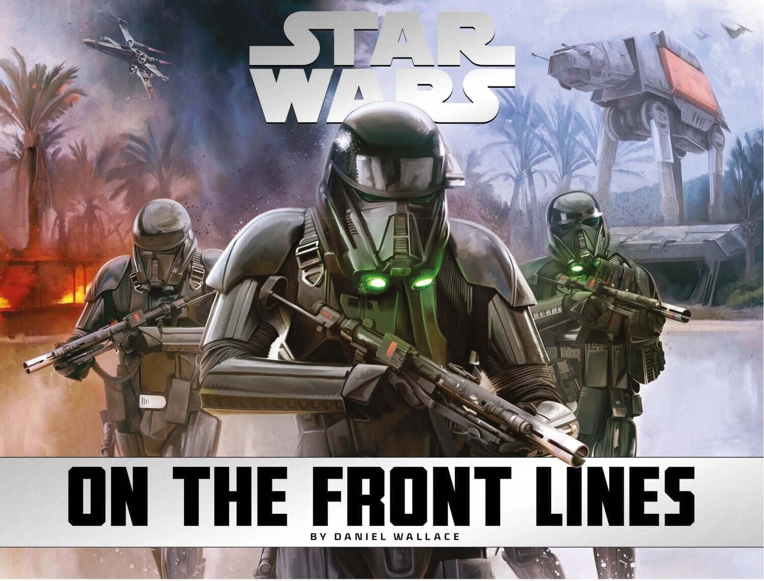 Star Wars - On the Front Lines (Hardcover, NEW)