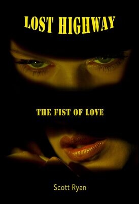 SIGNED Lost Highway: The Fist of Love Perfect COLOR Edition (Paperback, NEW)