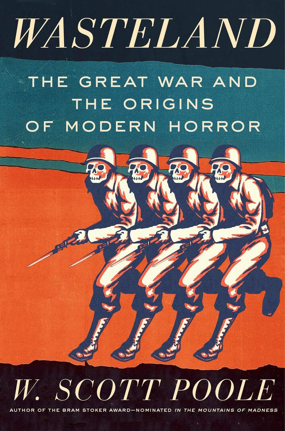 Wasteland: The Great War and the Origins of Modern Horror Paperback
