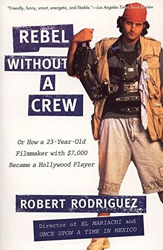 Rebel without a Crew: (Paperback, NEW)