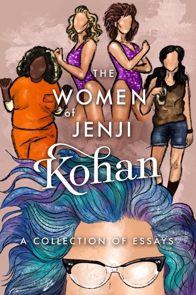 The Women of Jenji Kohan: (Paperback, NEW)