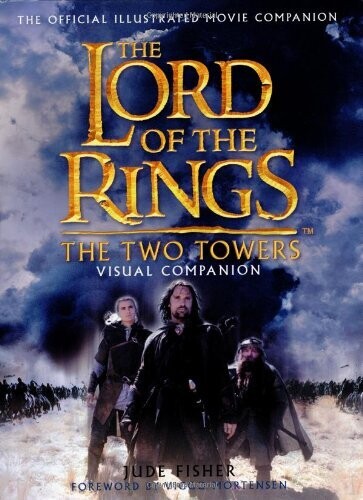 The Two Towers Visual Companion: (Hardcover)